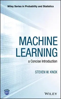 Machine Learning: A Concise Introduction