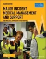 Major Incident Medical Management and Support: The Practical Approach in the Hospital