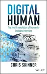 Digital Human: The Fourth Revolution of Humanity Includes Everyone