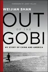 Out of the Gobi: My Story of China and America