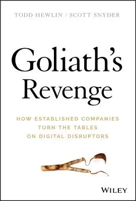 Goliath's Revenge: How Established Companies Turn the Tables on Digital Disruptors