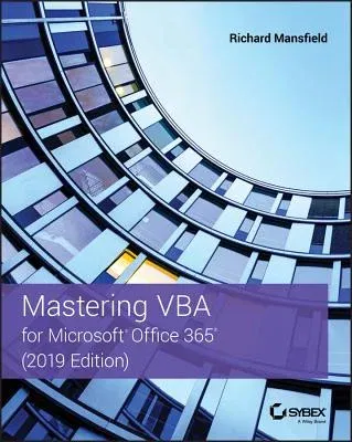 Mastering VBA for Microsoft Office 365 (2019)