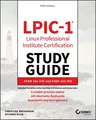 Lpic-1 Linux Professional Institute Certification Study Guide: Exam 101-500 and Exam 102-500