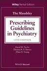 The Maudsley Prescribing Guidelines in Psychiatry