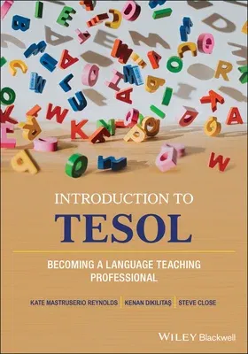 Introduction to Tesol: Becoming a Language Teaching Professional