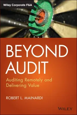 Beyond Audit: Auditing Remotely and Delivering Value