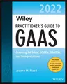 Wiley Practitioner's Guide to GAAS 2022: Covering All Sass, Ssaes, Ssarss, and Interpretations