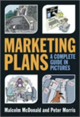 Marketing Plans: A Complete Guide in Pictures