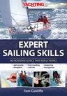 Expert Sailing Skills: No Nonsense Advice That Really Works