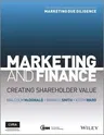 Marketing and Finance: Creating Shareholder Value (Updated, Revised)