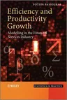 Efficiency and Productivity Growth: Modelling in the Financial Services Industry