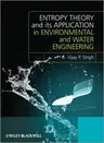 Entropy Theory and Its Application in Environmental and Water Engineering