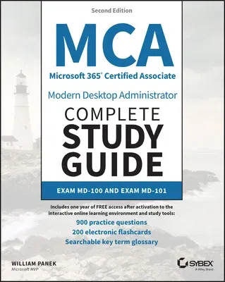 MCA Microsoft 365 Certified Associate Modern Desktop Administrator Complete Study Guide with 900 Practice Test Questions: Exam MD-100 and Exam MD-101