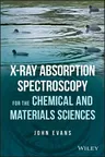 X-Ray Absorption Spectroscopy for the Chemical and Materials Sciences