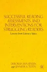 Successful Reading Assessments and Interventions for Struggling Readers: Lessons from Literacy Space (2012)