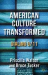 American Culture Transformed: Dialing 9/11 (2012)