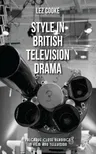 Style in British Television Drama (2013)