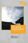 East Asian Ecocriticisms: A Critical Reader (2013)