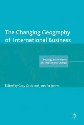 The Changing Geography of International Business (2013)