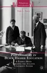 Philanthropy in Black Higher Education: A Fateful Hour Creating the Atlanta University System (2013)