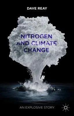 Nitrogen and Climate Change: An Explosive Story (2015)