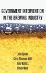 Intervention in the Modern UK Brewing Industry (2012)