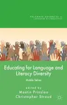 Educating for Language and Literacy Diversity: Mobile Selves (2014)