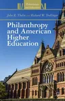 Philanthropy and American Higher Education (2014)