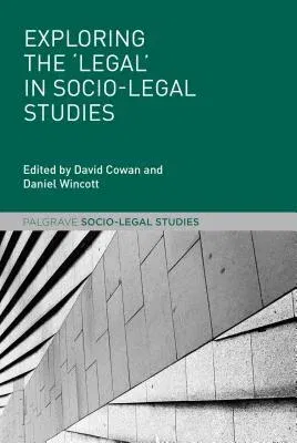 Exploring the 'Legal' in Socio-Legal Studies (2016)