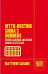 Myth-Busting China's Numbers: Understanding and Using China's Statistics (2014)