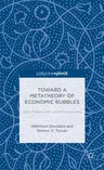 Toward a Metatheory of Economic Bubbles: Socio-Political and Cultural Perspectives (2014)