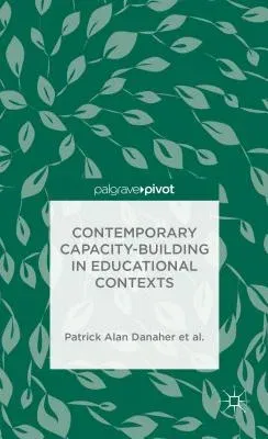 Contemporary Capacity-Building in Educational Contexts (2014)