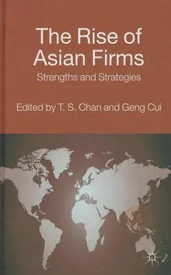 The Rise of Asian Firms: Strengths and Strategies (2014)