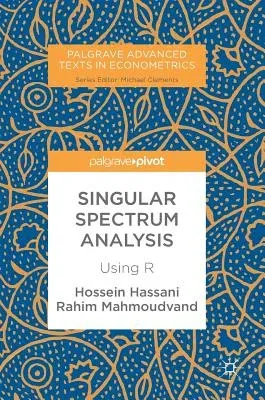 Singular Spectrum Analysis: Using R (2018)