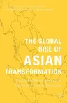 The Global Rise of Asian Transformation: Trends and Developments in Economic Growth Dynamics (2014)