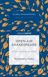 Open-Air Shakespeare: Under Australian Skies (2014)