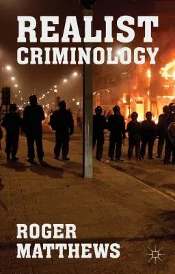 Realist Criminology (2014)