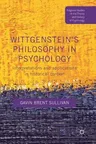 Wittgenstein's Philosophy in Psychology: Interpretations and Applications in Historical Context (2017)