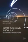 Interdisciplinary Discourse: Communicating Across Disciplines (2017)