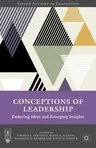 Conceptions of Leadership: Enduring Ideas and Emerging Insights (2014)