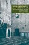 Theology and Creed in Sunni Islam: The Muslim Brotherhood, Ash'arism, and Political Sunnism (2010)