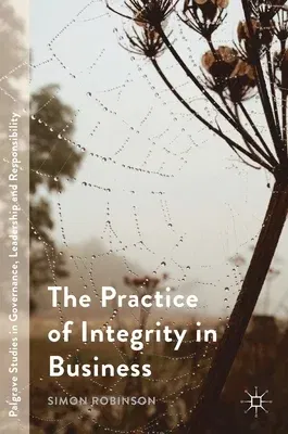 The Practice of Integrity in Business (2016)