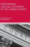 Performing Judicial Authority in the Lower Courts (2017)