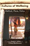 Cultures of Wellbeing: Method, Place, Policy (2016)