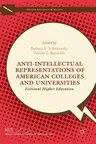 Anti-Intellectual Representations of American Colleges and Universities: Fictional Higher Education (2017)