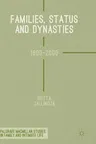 Families, Status and Dynasties: 1600-2000 (2017)