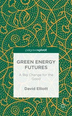 Green Energy Futures: A Big Change for the Good (2015)