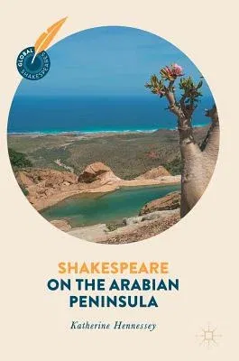 Shakespeare on the Arabian Peninsula (2018)