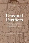 Unequal Partners: American Foundations and Higher Education Development in Africa (2016)