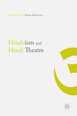 Hinduism and Hindi Theater (2016)